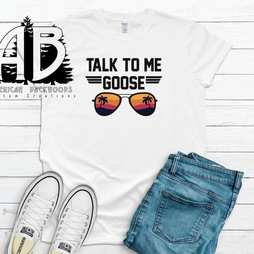 Talk To Me Goose Tee